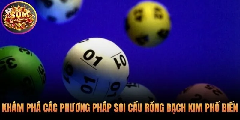 Điểm mặt những bí kíp soi cầu Rồng Bạch Kim chuẩn xác